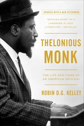 Thelonious Monk: The Life and Times of an American Original Paperback  Illustrated, November 2, 2010